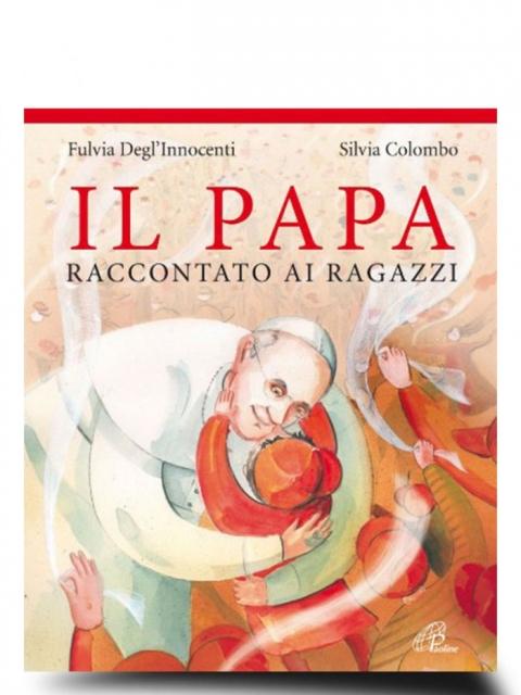 il papa raccontato ai ragazzi
