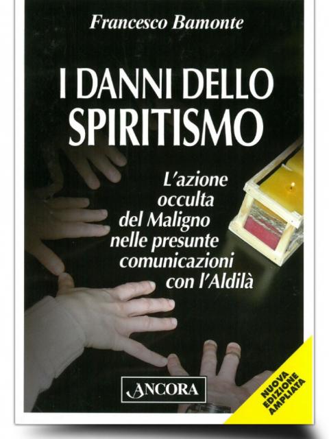 i danni dello spiritismo