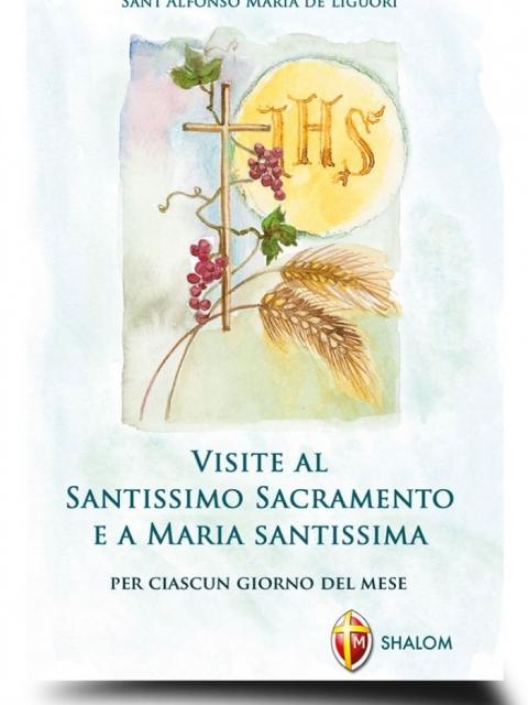 visite al santissimo sacramento e a maria santissima